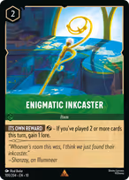 Enigmatic Inkcaster