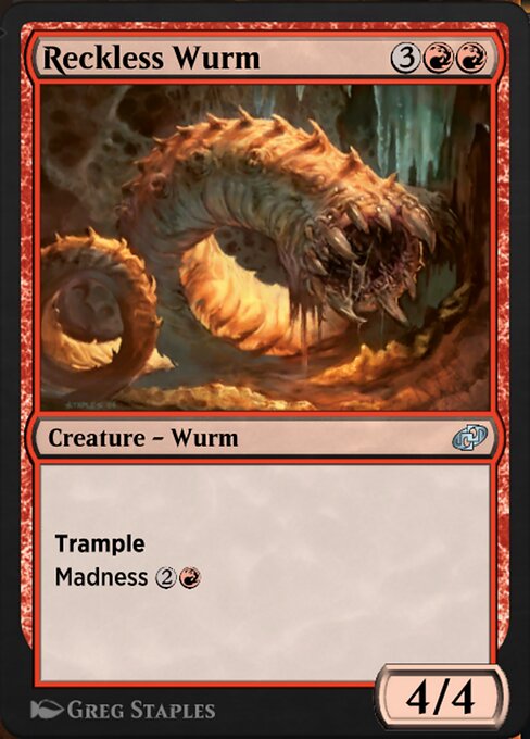 Reckless Wurm 502