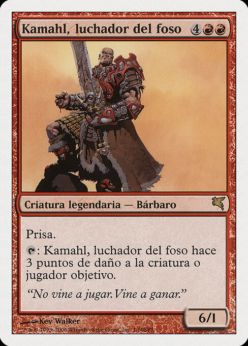 Kamahl, Pit Fighter I1