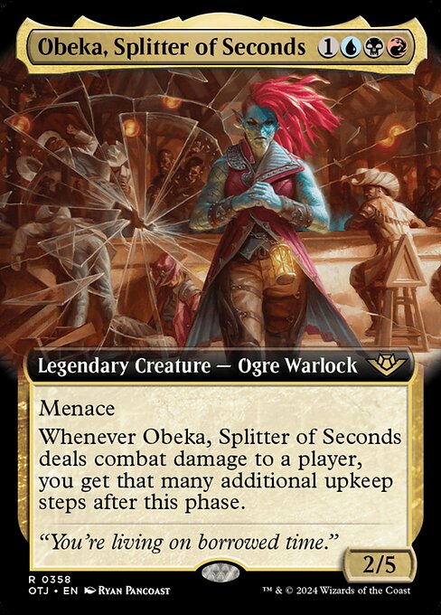 Obeka, Splitter of Seconds 358