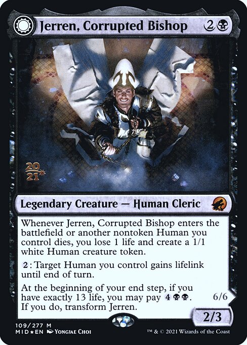 Jerren, Corrupted Bishop // Ormendahl, the Corrupter 109s