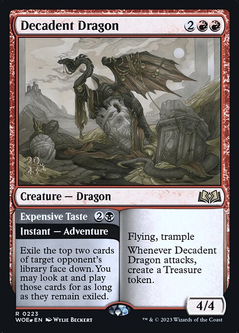 Decadent Dragon // Expensive Taste 223s