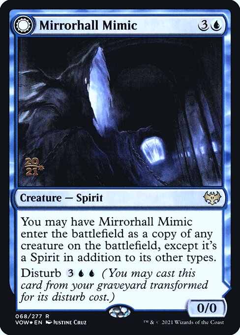 Mirrorhall Mimic // Ghastly Mimicry 68s