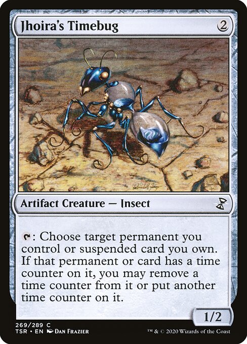 Jhoira's Timebug 269