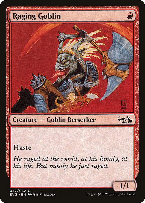 Raging Goblin 47