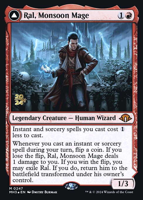 Ral, Monsoon Mage // Ral, Leyline Prodigy 247s