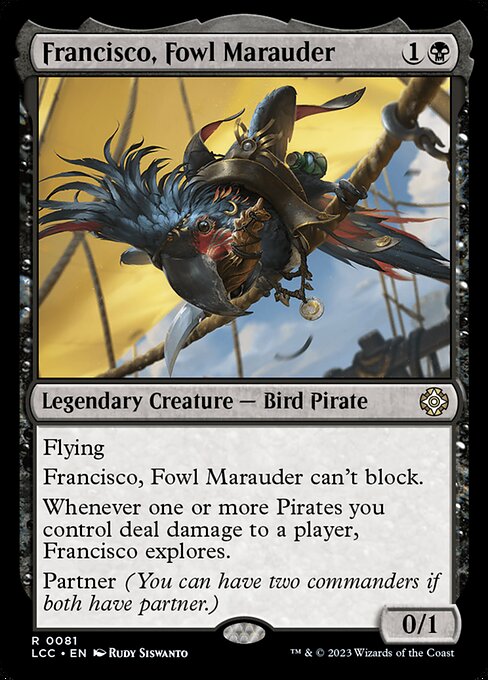Francisco, Fowl Marauder 81