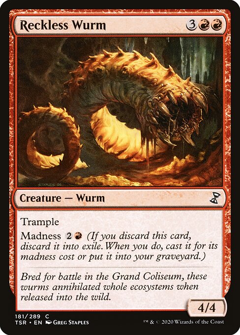 Reckless Wurm 181