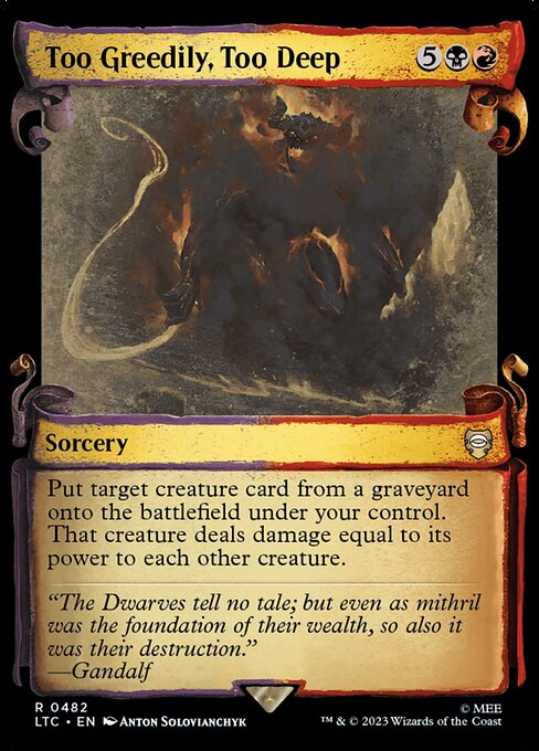 Too Greedily, Too Deep 482