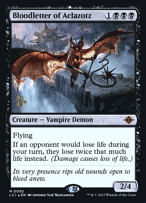 Bloodletter of Aclazotz 92s