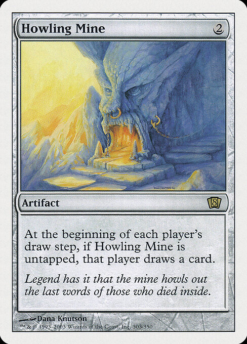 Howling Mine 303