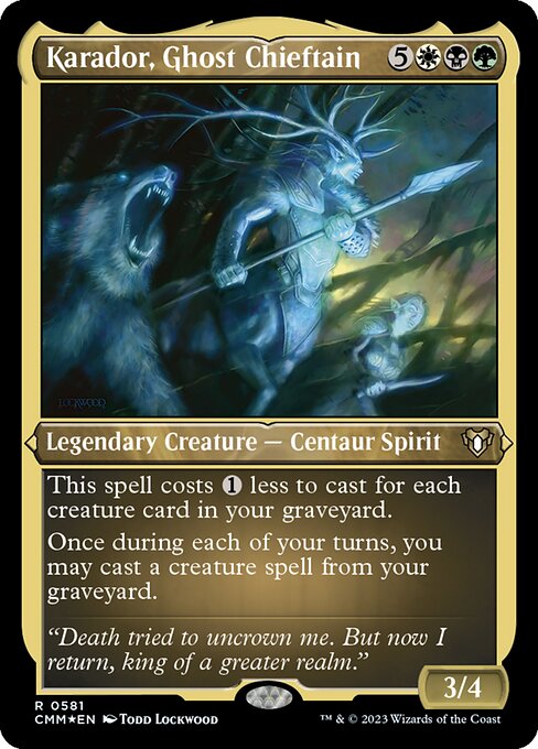 Karador, Ghost Chieftain 581
