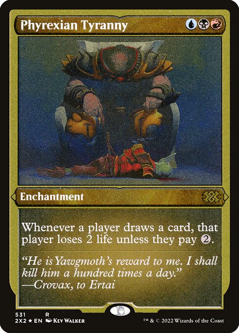 Phyrexian Tyranny 531