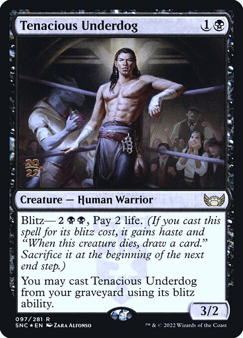 Tenacious Underdog 97s