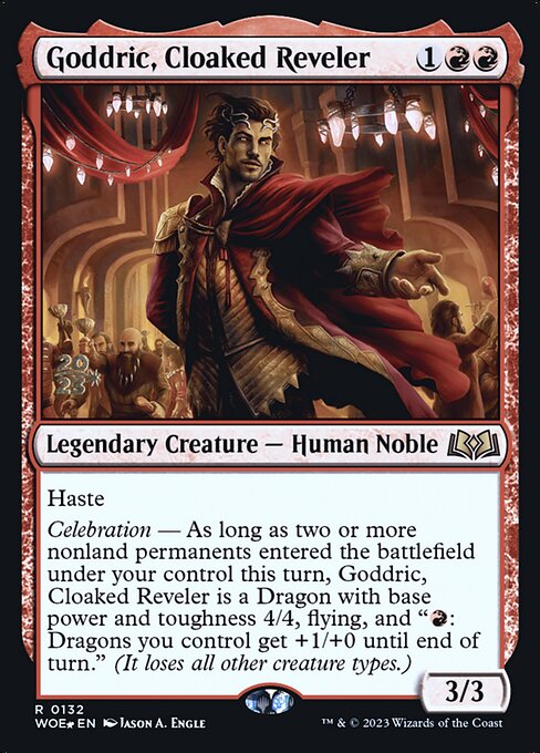 Goddric, Cloaked Reveler 132s