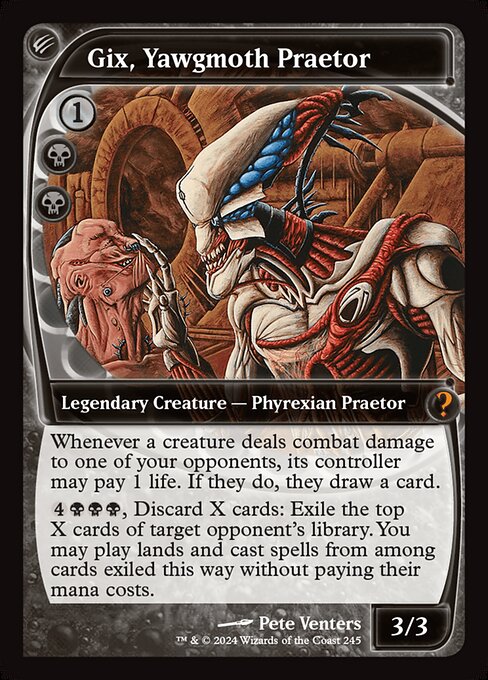 Gix, Yawgmoth Praetor 245