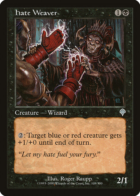 Hate Weaver 108