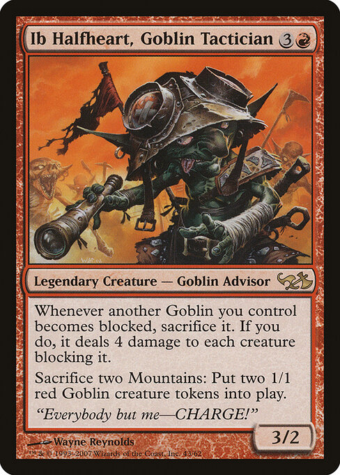 Ib Halfheart, Goblin Tactician 43