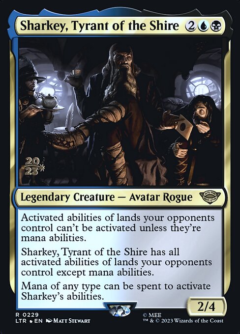 Sharkey, Tyrant of the Shire 229s