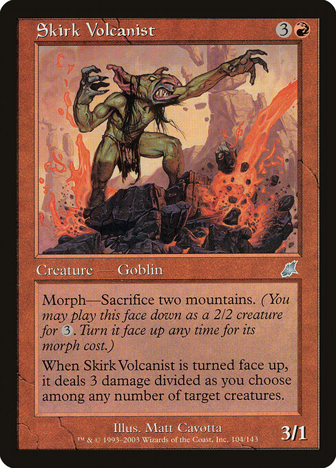 Skirk Volcanist 104