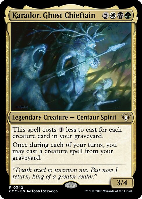 Karador, Ghost Chieftain 342