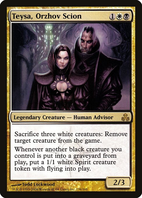 Teysa, Orzhov Scion 134