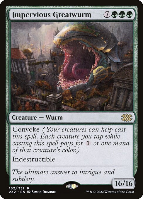 Impervious Greatwurm 152