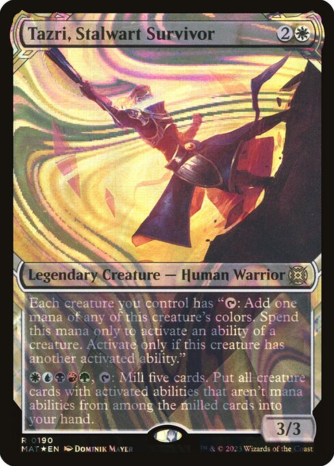 Tazri, Stalwart Survivor 190