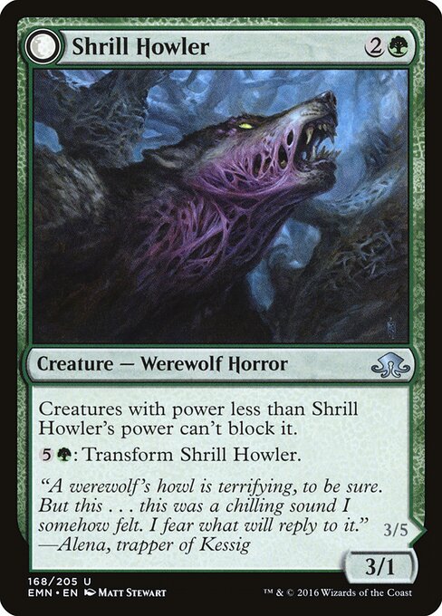 Shrill Howler // Howling Chorus 168
