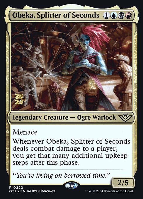 Obeka, Splitter of Seconds 222s