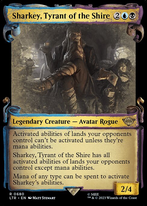Sharkey, Tyrant of the Shire 680