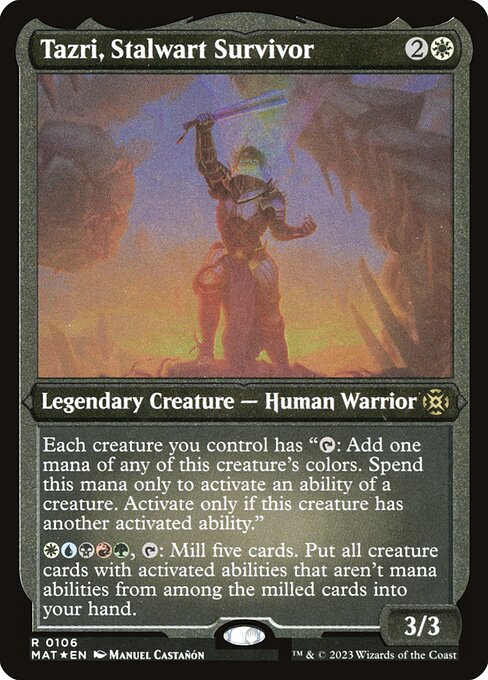 Tazri, Stalwart Survivor 106