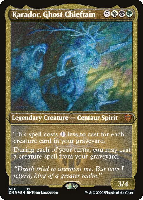 Karador, Ghost Chieftain 521