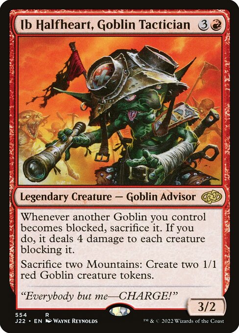 Ib Halfheart, Goblin Tactician 554