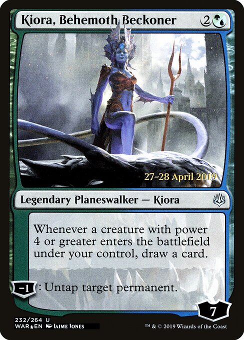 Kiora, Behemoth Beckoner 232s