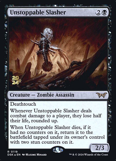 Unstoppable Slasher 119s