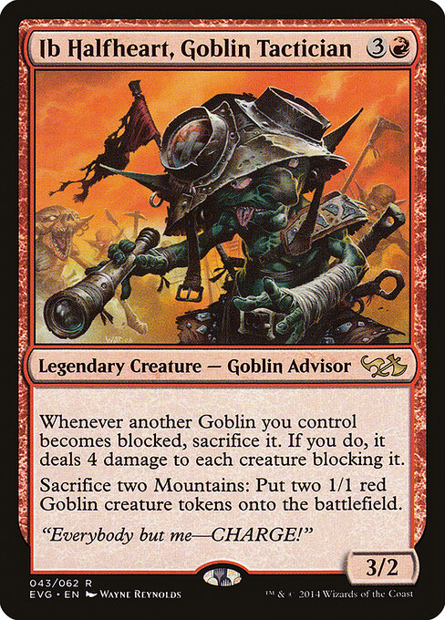 Ib Halfheart, Goblin Tactician 43