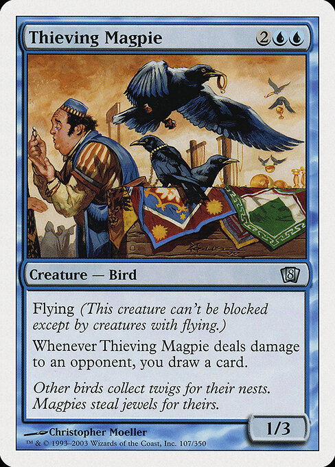Thieving Magpie 107