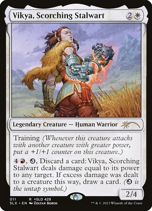Vikya, Scorching Stalwart 11