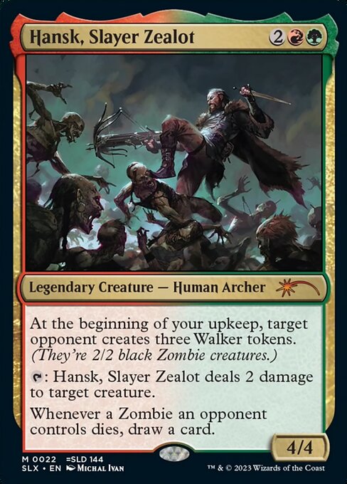 Hansk, Slayer Zealot 22