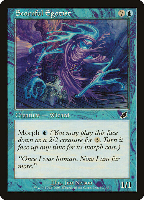 Scornful Egotist 50