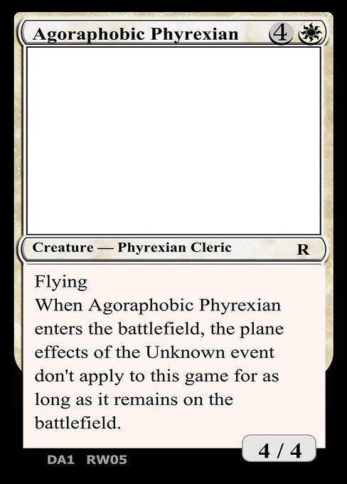 Agoraphobic Phyrexian RW05a
