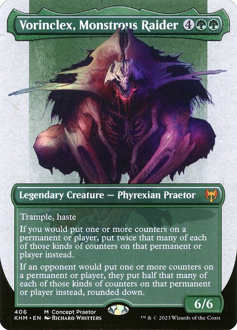 Vorinclex, Monstrous Raider 406