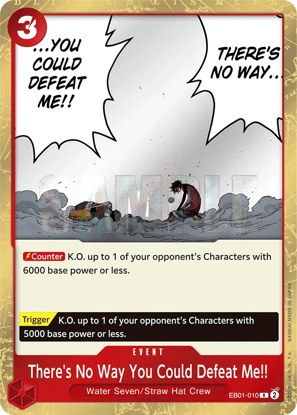 There's No Way You Could Defeat Me!!
                